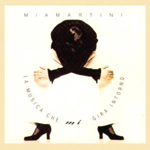 La musica che mi gira intorno, Mia Martini. 1994 RTI Music